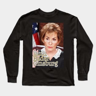 Wrong RBG; judy bader ginsburg Long Sleeve T-Shirt